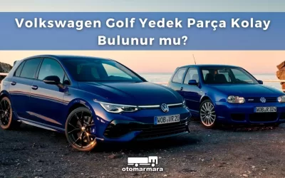 Volkswagen Golf Yedek Parça Kolay Bulunur mu?